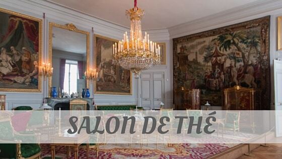 How Do You Say Salon De The We Ll Teach You Now