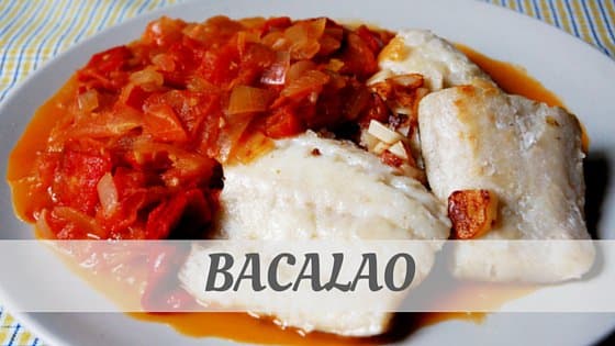 How To Say Bacalao? How To Say Bacalao?